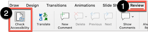 In powerpoint select the review tab from the upper ribbon thenselect the check accessibility button